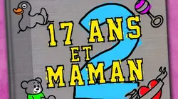 17 ans et maman 2 en streaming