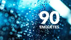90' Enquêtes replay