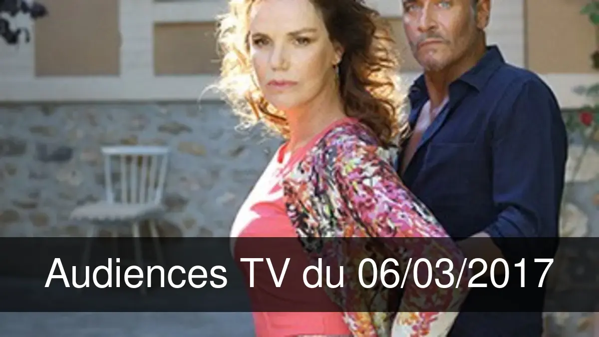 Audiences TV en prime time du Lundi 6 mars 2017