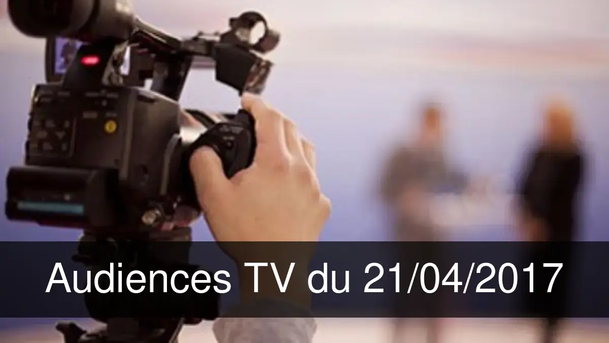Audiences TV en prime time du Vendredi 21 avril 2017