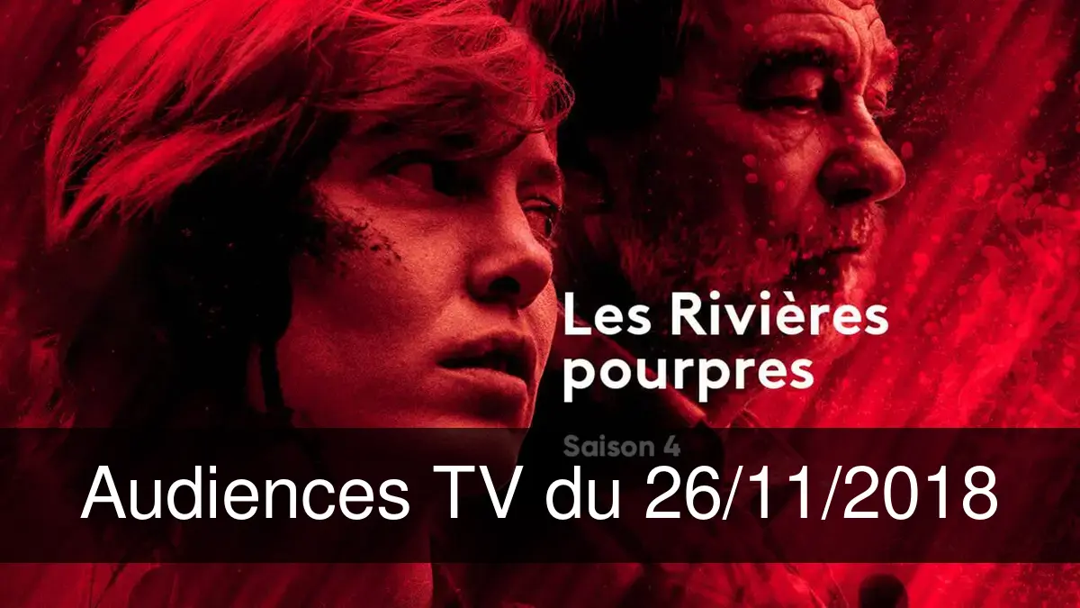 Audiences TV en prime time du Lundi 26 novembre 2018
