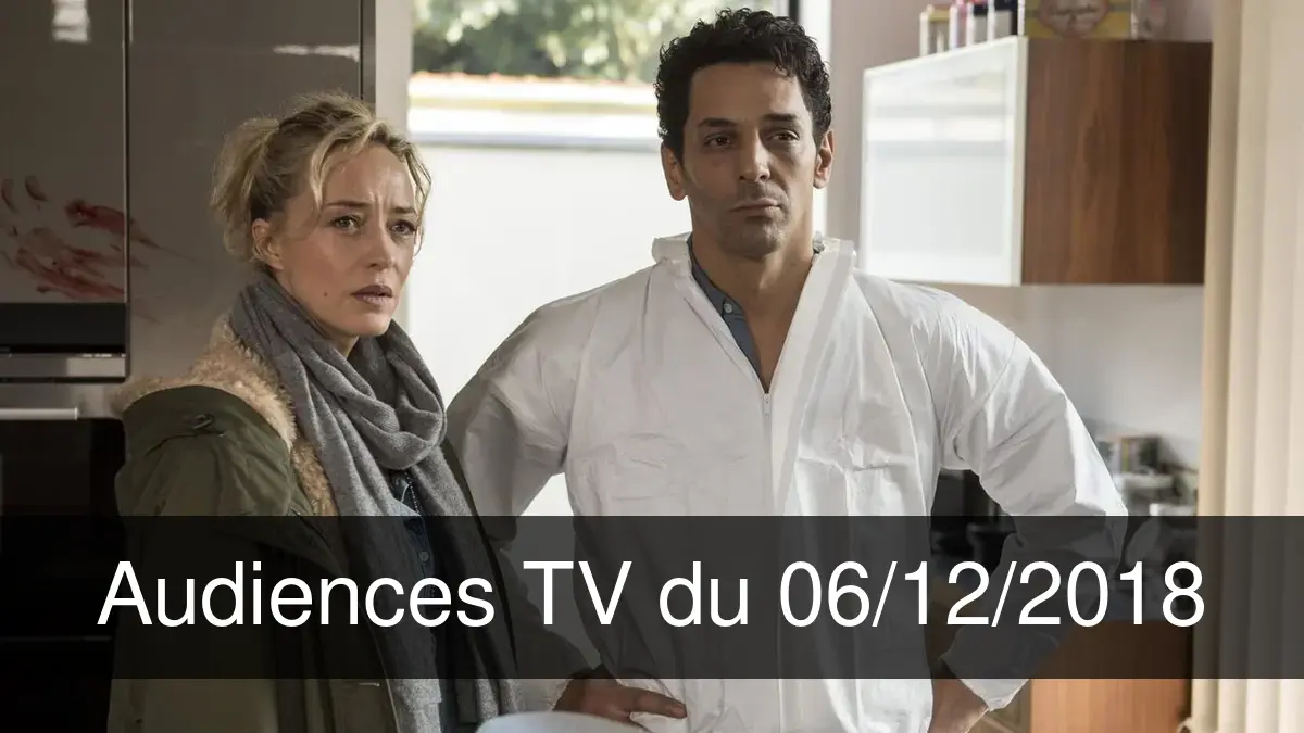 Audiences TV en prime time du Jeudi 6 décembre 2018