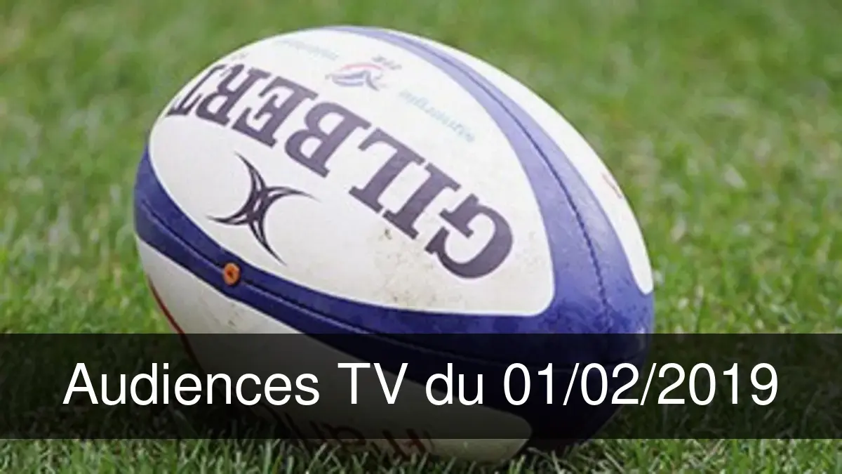 Audiences TV en prime time du Vendredi 1 février 2019