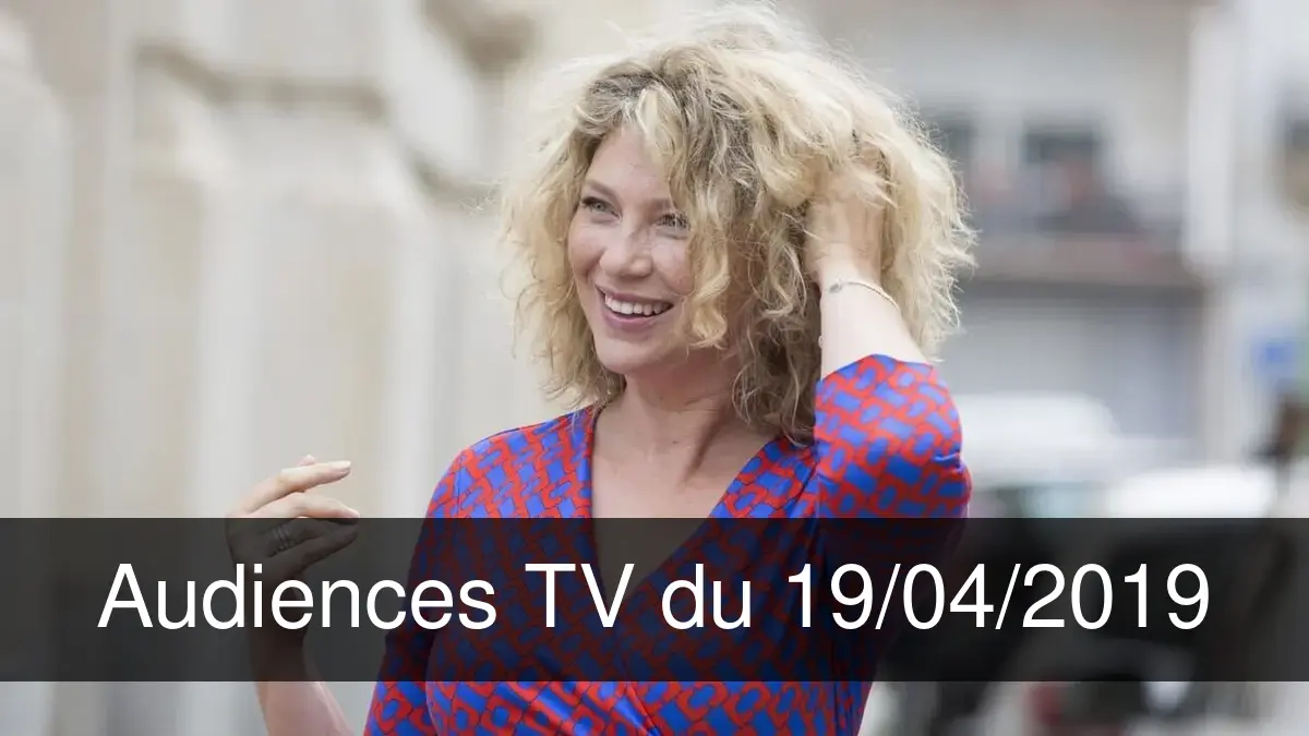 Audiences TV en prime time du Vendredi 19 avril 2019