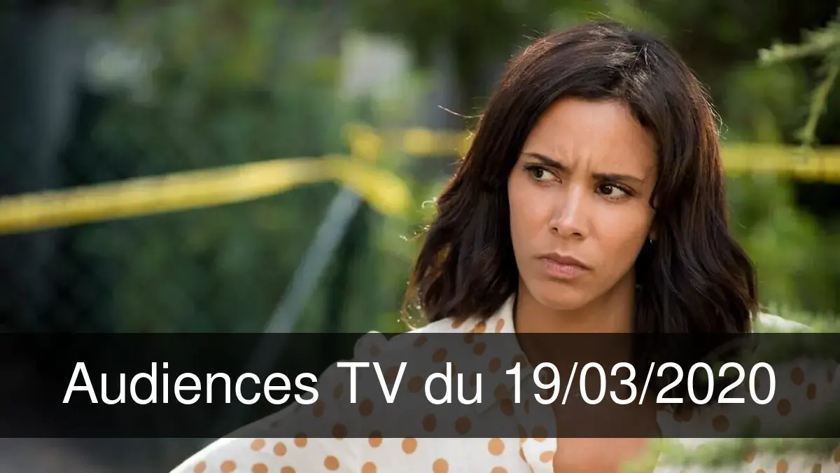 Audiences TV en prime time du Jeudi 19 mars 2020