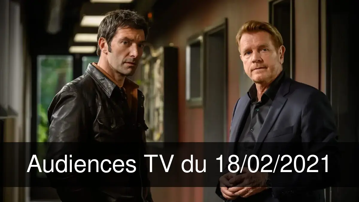 Audiences TV en prime time du Jeudi 18 février 2021