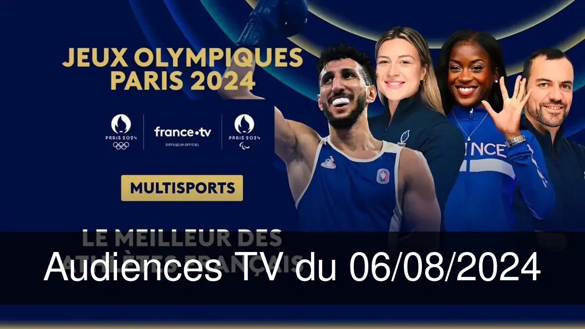 Audiences TV en prime time du Mardi 6 août 2024