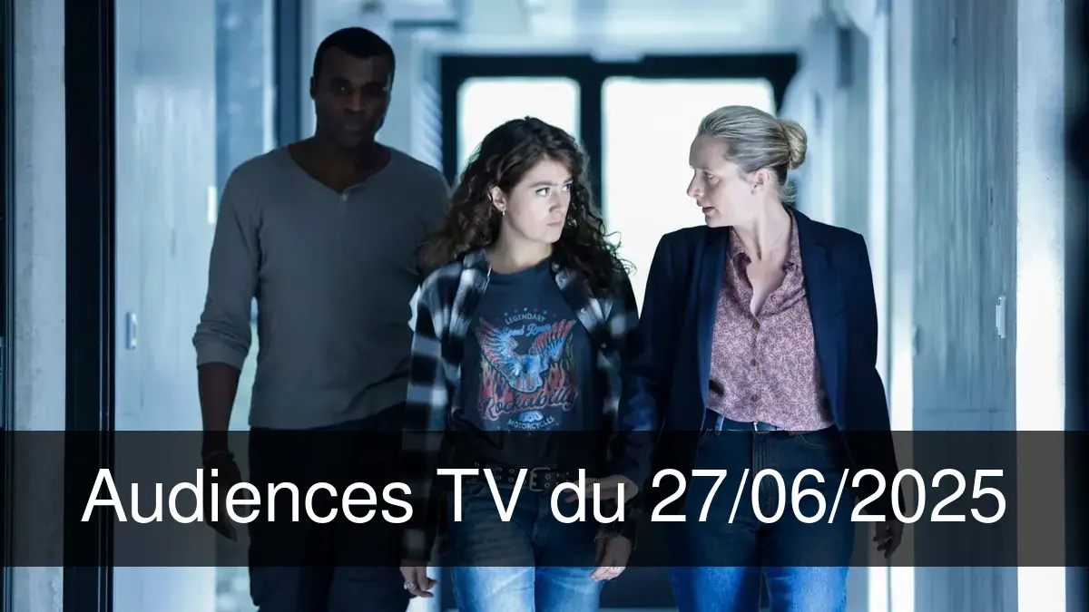 Audiences TV en prime time du Vendredi 27 juin 2025