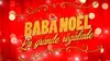 Baba Noël : la grande régalade