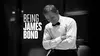 2021 • Being James Bond ⭐ 4.11 dans son propre rôle