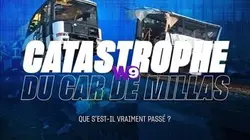 Catastrophe du car de Millas : que s'est-il vraiment passé ?