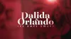 2023 • Dalida et Orlando, les âmes soeurs