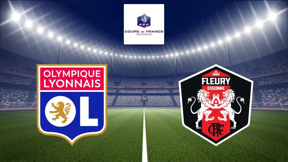 Lyon Fleury Football Coupe de France féminine 2023 2024 Sport où