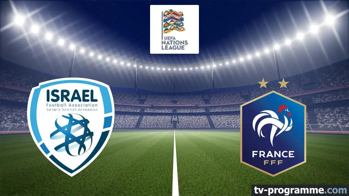 Israël / France Football Ligue des Nations UEFA 20242025 (Sport) où