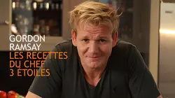 Gordon Ramsay : les recettes du chef 3 étoiles