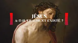 Jésus a-t-il vraiment existé ?