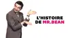 1997 • L'histoire de Mr Bean