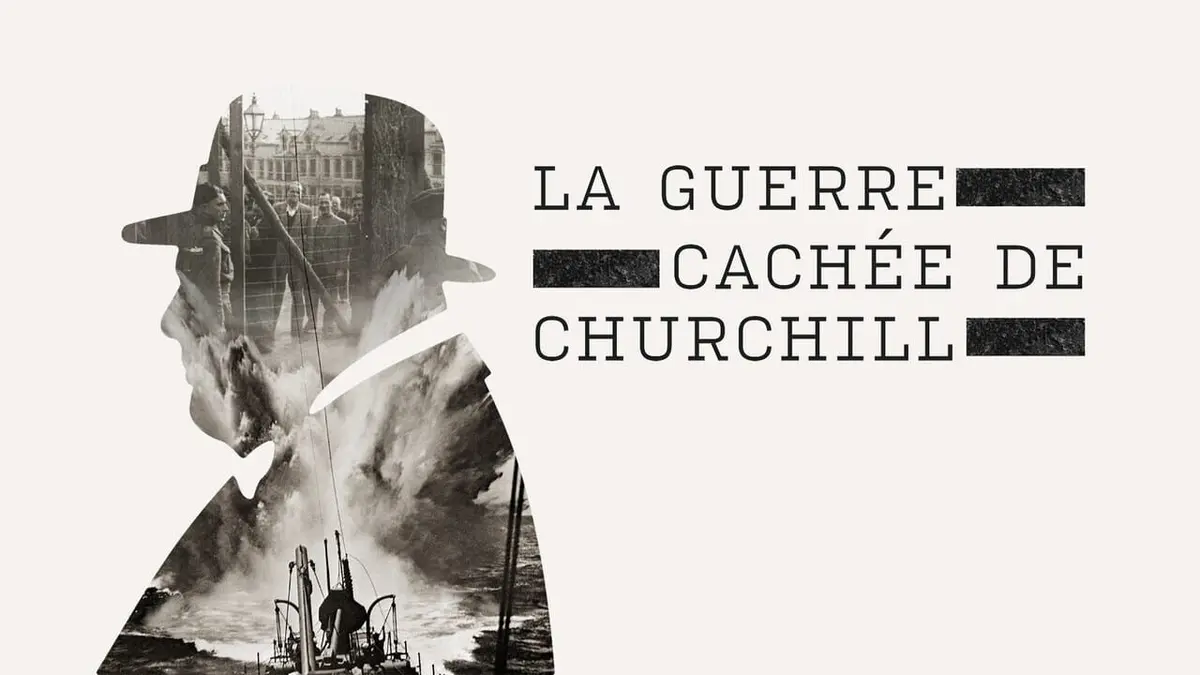 La guerre cachée de Churchill Documentaire où regarder TV Replay