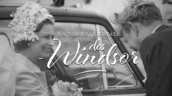 La tournée royale des Windsor
