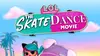 2024 • LOL Surprise! The Skate Dance Movie
