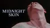 2023 • Midnight Skin