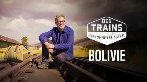 Des trains pas comme les autres : Philippe Gougler voyage à travers les Andes