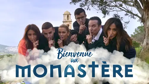 Bienvenue au monastère sur C8