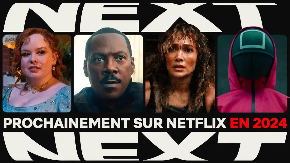 Les Séries Et Films Que Vous Allez Aimer Sur Netflix En 2024 • Actus ...