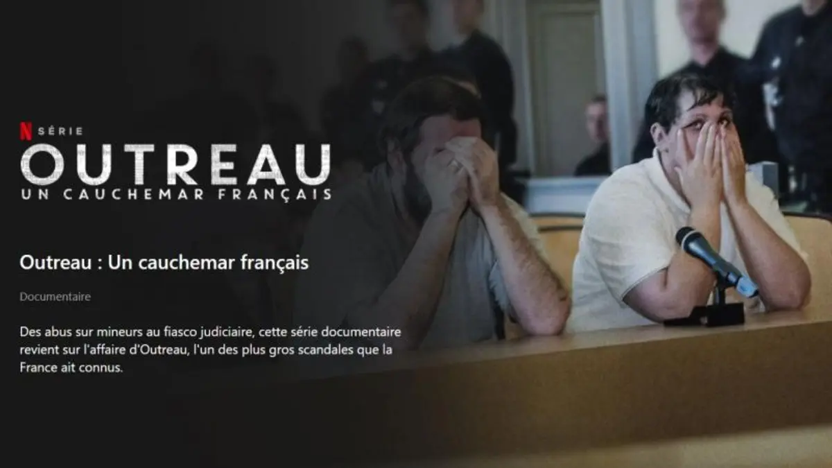 Outreau Un Cauchemar Français Le Documentaire Netflix Sort Le 15