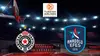 Partizan Belgrade / Anadolu Efes Istanbul - Basket-ball Euroligue masculine