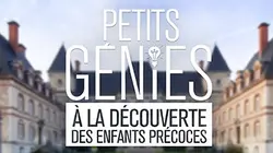 Petits génies, à la découverte des enfants précoces Episode 3