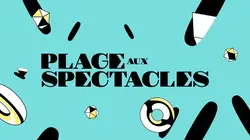 Plage aux spectacles !