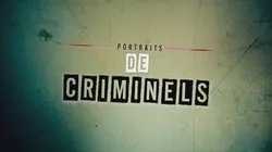 Portraits de criminels