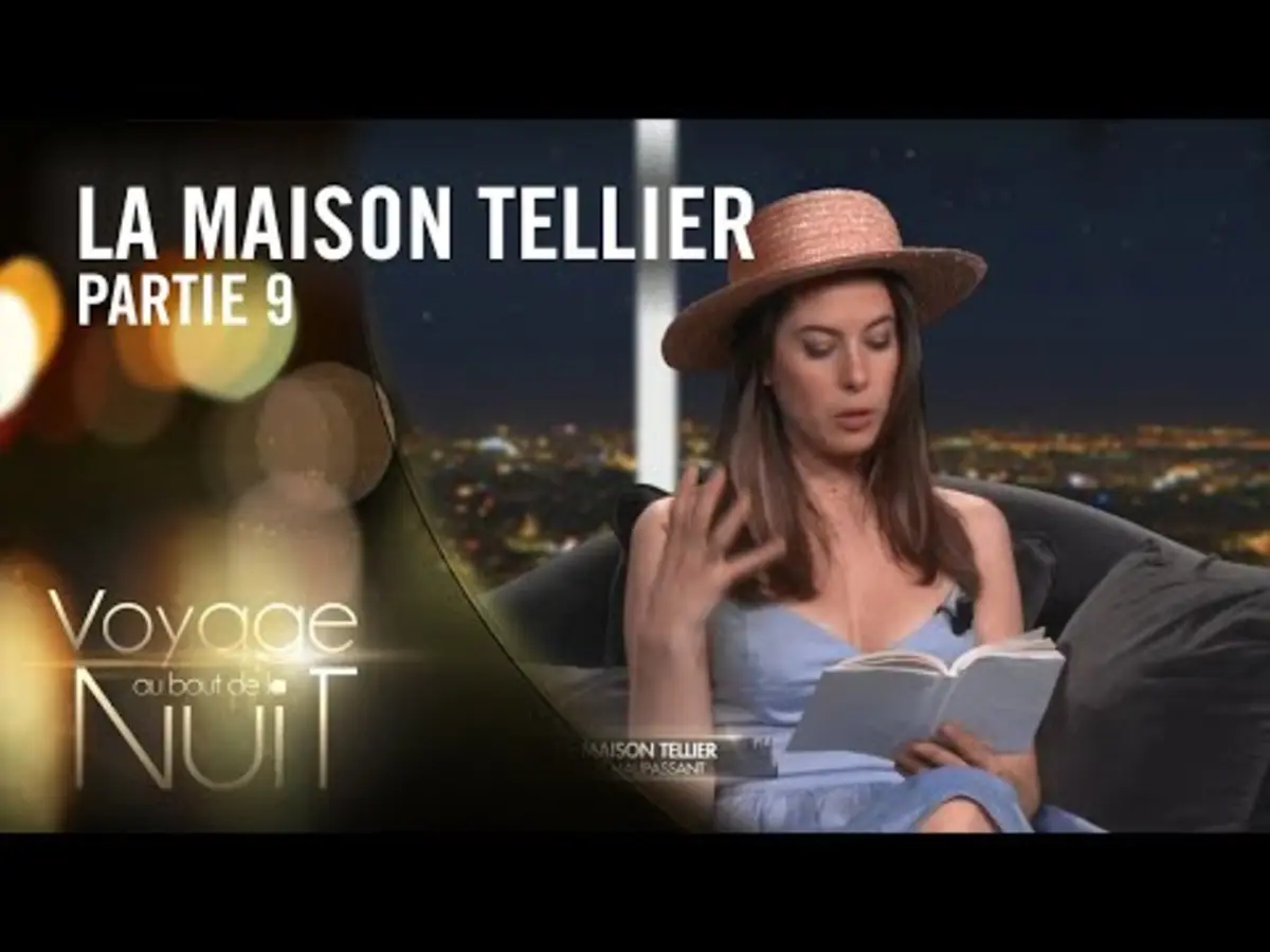 Replay Voyage Au Bout De La Nuit Du 15072021 Florie Lit La Maison Tellier De Guy De 