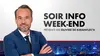 Soir Info Week-End de CNEWS