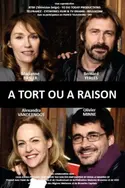 Affiche A tort ou à raison