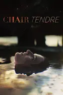Affiche Épisodes de Chair tendre
