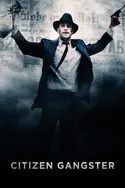 Affiche Citizen Gangster en streaming