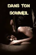 Affiche Dans ton sommeil en streaming