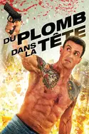 Affiche Du plomb dans la tête en streaming