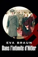 Affiche Eva Braun, dans l'intimité d'Hitler