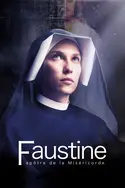 Affiche Faustine, apôtre de la miséricorde en streaming