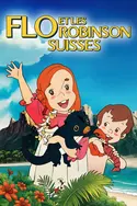 Affiche Flo et les Robinsons suisses en streaming