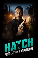 Affiche Hatch : Protection rapprochée