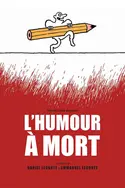 Affiche Casting L'humour à mort