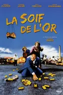 Affiche La soif de l'or en streaming