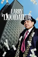 Affiche Larry le liquidateur