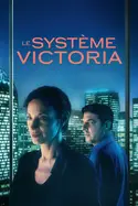 Affiche Le système Victoria