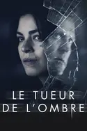 Affiche Le tueur de l'ombre en streaming