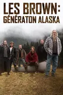 Affiche Les Brown : génération Alaska S03E07 Bam en streaming